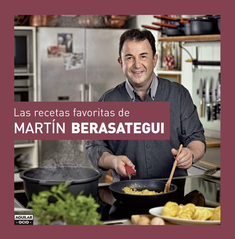 RECETAS FAVORITAS DE MARTÍN BERASATEGUI, LAS | 9788403511804 | BERASATEGUI OLAZABAL, MARTIN | Galatea Llibres | Llibreria online de Reus, Tarragona | Comprar llibres en català i castellà online