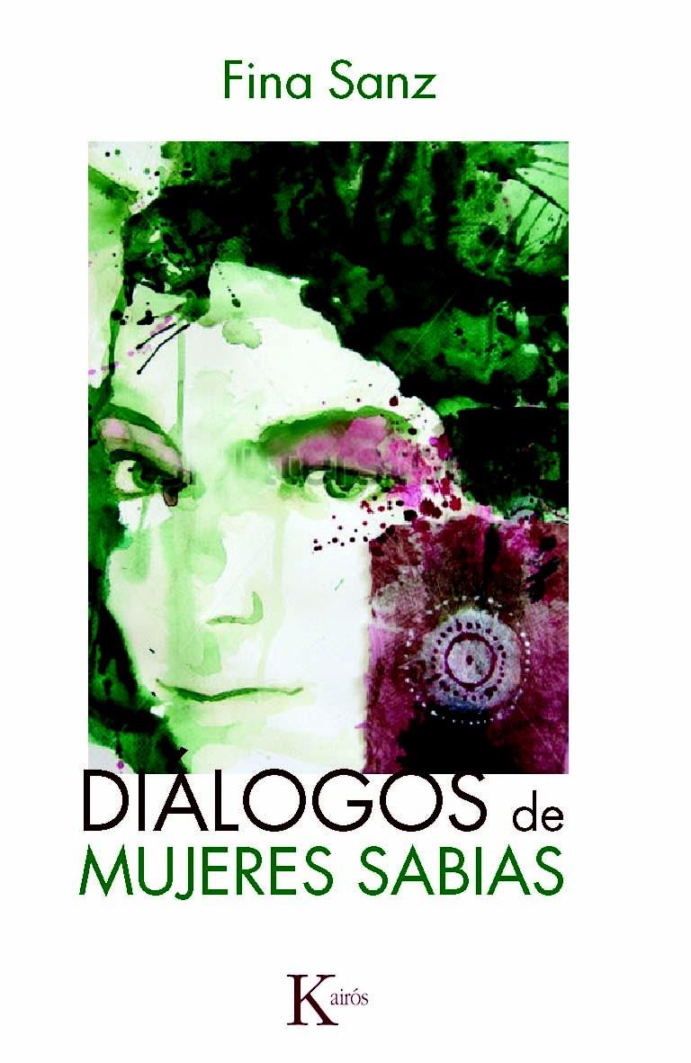 DIÁLOGOS DE MUJERES SABIAS | 9788499881782 | SANZ RAMÓN, FINA | Galatea Llibres | Librería online de Reus, Tarragona | Comprar libros en catalán y castellano online