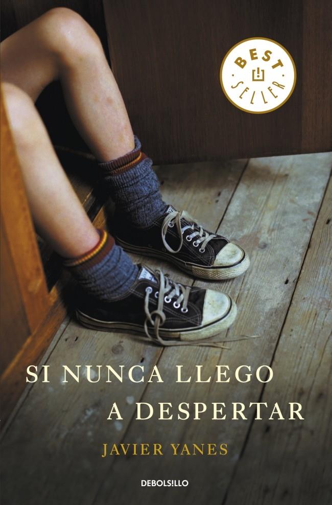 SI NUNCA LLEGO A DESPERTAR | 9788499897233 | YANES, JAVIER | Galatea Llibres | Llibreria online de Reus, Tarragona | Comprar llibres en català i castellà online