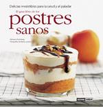 POSTRES SANOS, EL GRAN LIBRO DE LOS | 9788475563251 | ORTEMBERG, ADRIANA | Galatea Llibres | Llibreria online de Reus, Tarragona | Comprar llibres en català i castellà online