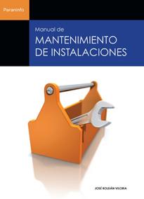 MANUAL DE MANTENIMIENTO DE INSTALACIONES | 9788428323932 | ROLDAN VILORIA, JOSE | Galatea Llibres | Llibreria online de Reus, Tarragona | Comprar llibres en català i castellà online