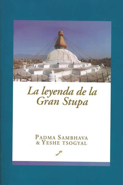 LEYENDA DE LA GRAN STUPA,LA | 9788495496195 | SAMBHAVA,PADMA Y TSOGYAL,YESHE | Galatea Llibres | Llibreria online de Reus, Tarragona | Comprar llibres en català i castellà online