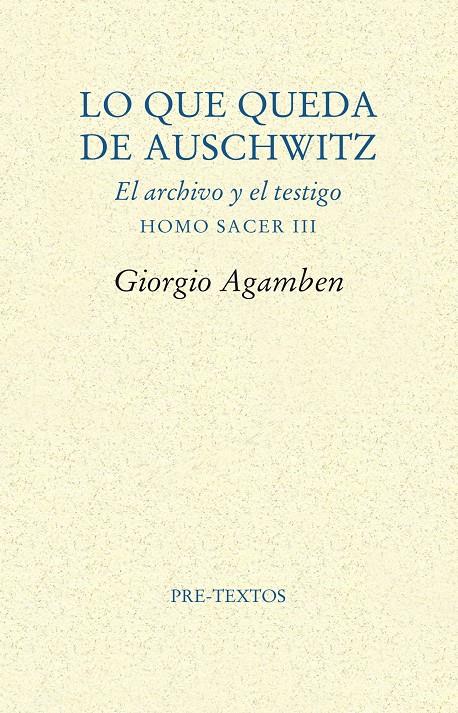 LO QUE QUEDA DE AUSCHWITZ | 9788481916881 | AGAMBEN, GIORGIO | Galatea Llibres | Llibreria online de Reus, Tarragona | Comprar llibres en català i castellà online