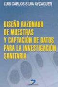 DISEÑO RAZONADO DE MUESTRAS Y CAPTACION DE DATOS PARA INVEST | 9788479784546 | SILVA AYÇAGUER, LUIS CARLOS | Galatea Llibres | Llibreria online de Reus, Tarragona | Comprar llibres en català i castellà online