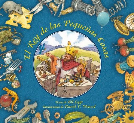 EL REY DE LAS PEQUEÑAS COSAS | 9788416117116 | LEPP, BIL | Galatea Llibres | Llibreria online de Reus, Tarragona | Comprar llibres en català i castellà online