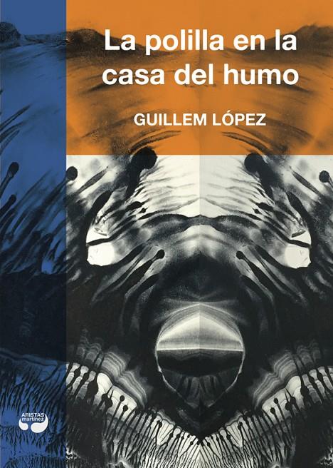 LA POLILLA EN LA CASA DEL HUMO | 9788494379444 | LóPEZ, GUILLEM | Galatea Llibres | Librería online de Reus, Tarragona | Comprar libros en catalán y castellano online