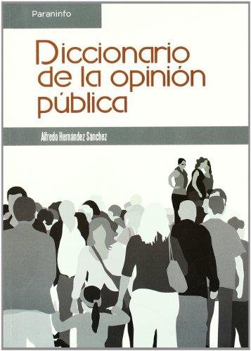 DICCIONARIO DE LA OPINION PÚBLICA | 9788497328005 | HERNÁNDEZ SÁNCHEZ, ALFREDO | Galatea Llibres | Llibreria online de Reus, Tarragona | Comprar llibres en català i castellà online