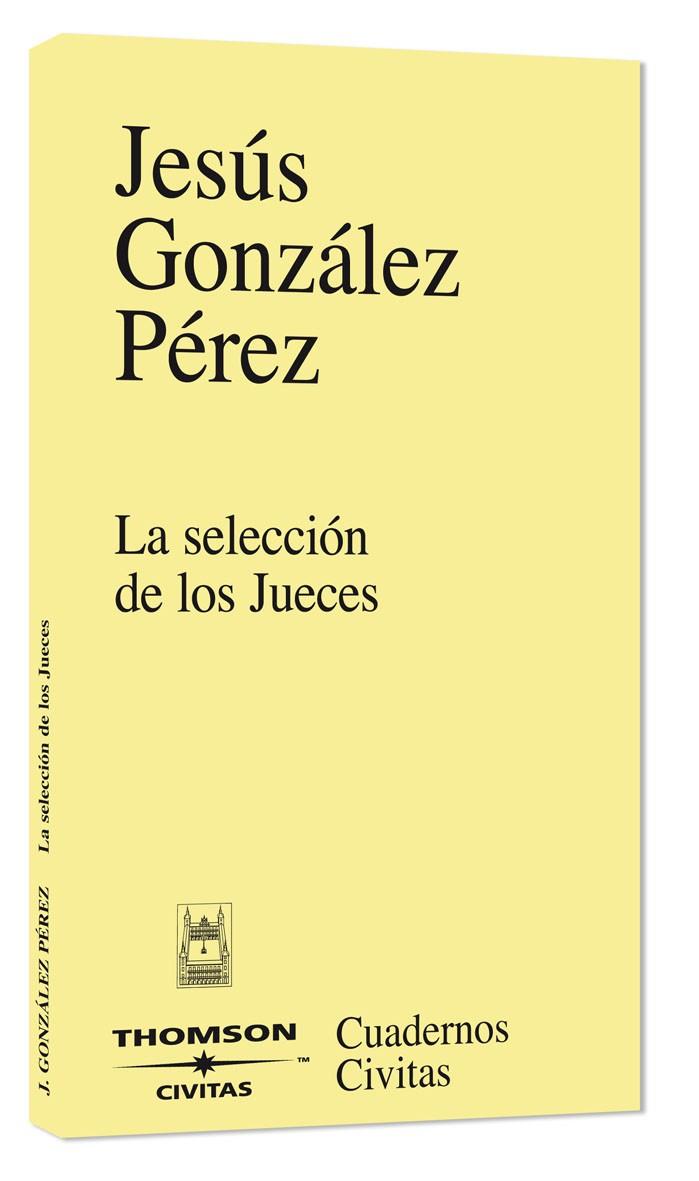 SELECCION DE LOS JUECES | 9788447029372 | GONZALEZ PEREZ, JESUS | Galatea Llibres | Llibreria online de Reus, Tarragona | Comprar llibres en català i castellà online