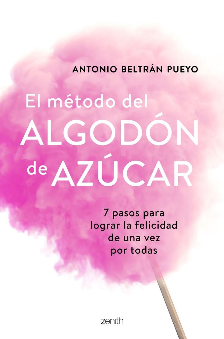 EL MÉTODO DEL ALGODÓN DE AZÚCAR | 9788408193388 | BELTRÁN PUEYO, ANTONIO | Galatea Llibres | Llibreria online de Reus, Tarragona | Comprar llibres en català i castellà online