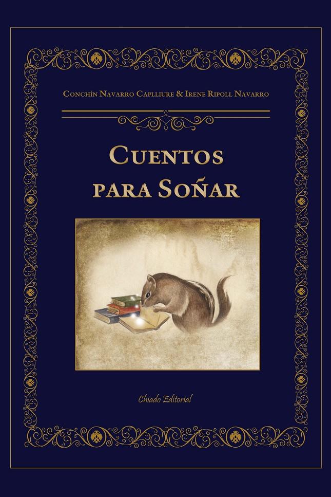 CUENTOS PARA SOÑAR | 9789895111497 | NAVARRO CAPLLIURE, CONCHÍN/RIPOLL NAVARRO, IRENE | Galatea Llibres | Llibreria online de Reus, Tarragona | Comprar llibres en català i castellà online