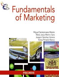 FUNDAMENTALS OF MARKETING | 9788436825435 | SANTESMASES MESTRE, MIGUEL/MERINO SANZ, MARÍA JESÚS/SÁNCHEZ HERRERA, JOAQUÍN/PINTADO BLANCO, TERESA | Galatea Llibres | Llibreria online de Reus, Tarragona | Comprar llibres en català i castellà online