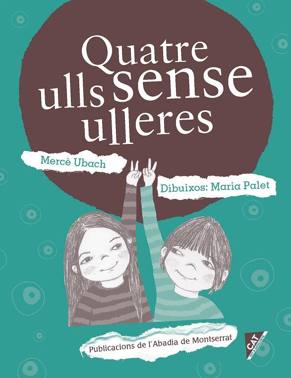 QUATRE ULLS SENSE ULLERES | 9788498838862 | UBACH DORCA, MERCÈ | Galatea Llibres | Librería online de Reus, Tarragona | Comprar libros en catalán y castellano online