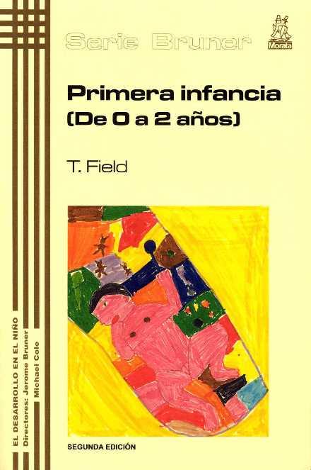 PRIMERA INFANCIA DE 0 A2 AÑOS | 9788471123954 | FIELD | Galatea Llibres | Llibreria online de Reus, Tarragona | Comprar llibres en català i castellà online