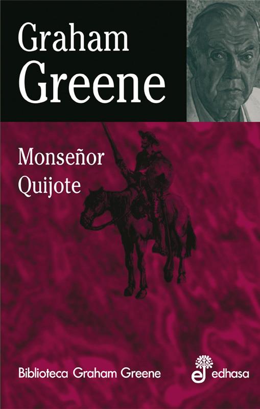 MONSEÑOR QUIJOTE | 9788435013697 | GREENE, GRAHAM | Galatea Llibres | Llibreria online de Reus, Tarragona | Comprar llibres en català i castellà online