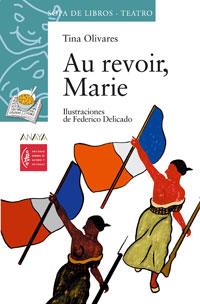 AU REVOIR, MARIE | 9788466747158 | OLIVARES, TINA | Galatea Llibres | Librería online de Reus, Tarragona | Comprar libros en catalán y castellano online