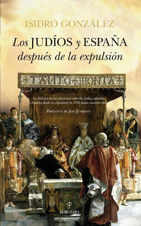 LOS JUDÍOS Y ESPAÑA DESDE LA EXPULSIÓN | 9788415828181 | GONZÁLEZ, ISIDRO | Galatea Llibres | Llibreria online de Reus, Tarragona | Comprar llibres en català i castellà online