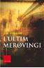 ULTIM MEROVINGI, L' | 9788466404723 | HOUGAN, JIM | Galatea Llibres | Llibreria online de Reus, Tarragona | Comprar llibres en català i castellà online