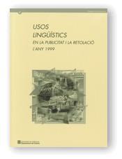 USOS LINGUISTICS EN LA PUBLICITAT I LA RETOLACIO. ANY 1999 | 9788439359517 | AAVV | Galatea Llibres | Llibreria online de Reus, Tarragona | Comprar llibres en català i castellà online