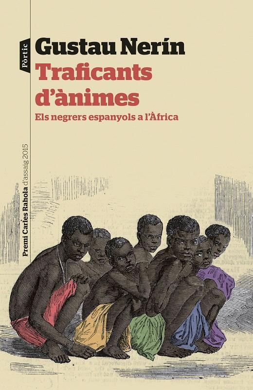 TRAFICANTS D'ÀNIMES | 9788498093483 | NERÍN, GUSTAU | Galatea Llibres | Llibreria online de Reus, Tarragona | Comprar llibres en català i castellà online