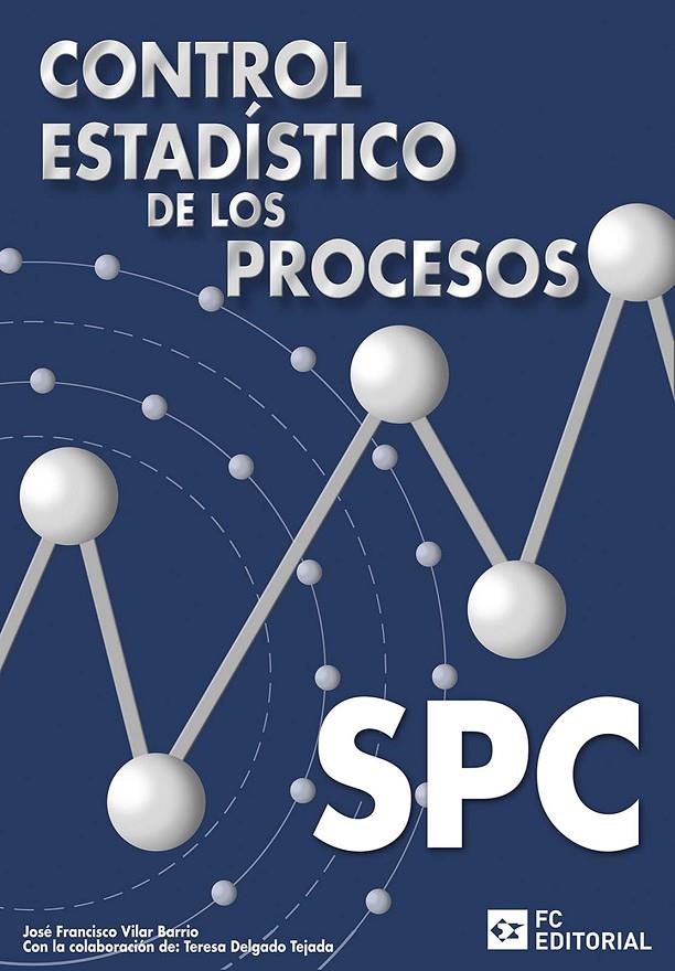 CONTROL ESTADISTICO DE LOS PROCESOS | 9788496169593 | VV.AA | Galatea Llibres | Llibreria online de Reus, Tarragona | Comprar llibres en català i castellà online