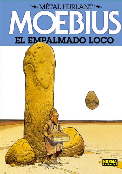 EL EMPALMADO LOCO | 9788467910490 | MOEBIUS | Galatea Llibres | Llibreria online de Reus, Tarragona | Comprar llibres en català i castellà online