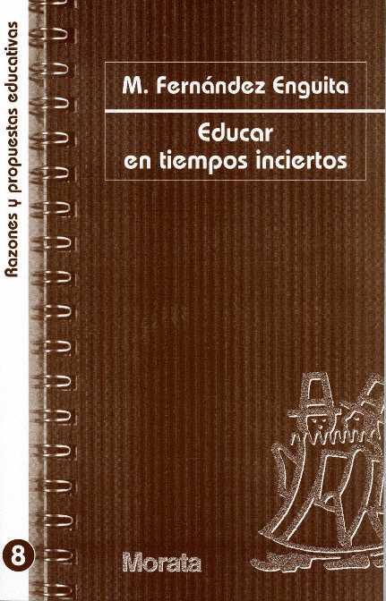 EDUCAR EN TIEMPOS INCIERTOS | 9788471124692 | FERNANDEZ ENGUITA, M | Galatea Llibres | Librería online de Reus, Tarragona | Comprar libros en catalán y castellano online