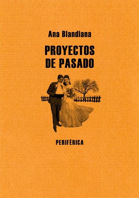 PROYECTOS DE PASADO | 9788493623227 | BLANDIANA, ANA | Galatea Llibres | Llibreria online de Reus, Tarragona | Comprar llibres en català i castellà online