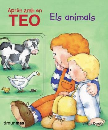 APRÈN AMB EN TEO. ELS ANIMALS | 9788499324302 | DENOU, VIOLETA | Galatea Llibres | Llibreria online de Reus, Tarragona | Comprar llibres en català i castellà online