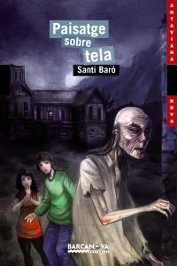 PAISATGE SOBRE TELA | 9788448926069 | BARÓ RAURELL, SANTI | Galatea Llibres | Llibreria online de Reus, Tarragona | Comprar llibres en català i castellà online