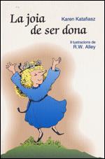 JOIA DE SER DONA, LA | 9788428529921 | KATAFIASZ, KAREN | Galatea Llibres | Llibreria online de Reus, Tarragona | Comprar llibres en català i castellà online