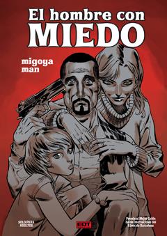 EL HOMBRE CON MIEDO | 9788499475059 | MAN/ MIGOYA | Galatea Llibres | Librería online de Reus, Tarragona | Comprar libros en catalán y castellano online