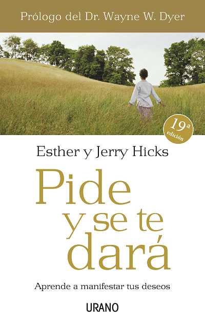 PIDE Y SE TE DARA | 9788479536114 | HICKS, ESTHER Y JERRY | Galatea Llibres | Librería online de Reus, Tarragona | Comprar libros en catalán y castellano online