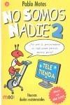 NO SOMOS NADIE 2 | 9788466322683 | MOTOS, PABLO | Galatea Llibres | Librería online de Reus, Tarragona | Comprar libros en catalán y castellano online