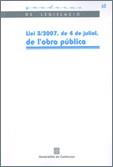 LLEI 3/2007 DE 4 DE JULIOL DE L'OBRA PUBLICA | 9788439375289 | Galatea Llibres | Llibreria online de Reus, Tarragona | Comprar llibres en català i castellà online