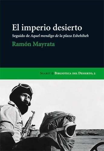 IMPERIO DESIERTO, EL | 9788496235274 | MAYRATA, RAMON | Galatea Llibres | Librería online de Reus, Tarragona | Comprar libros en catalán y castellano online