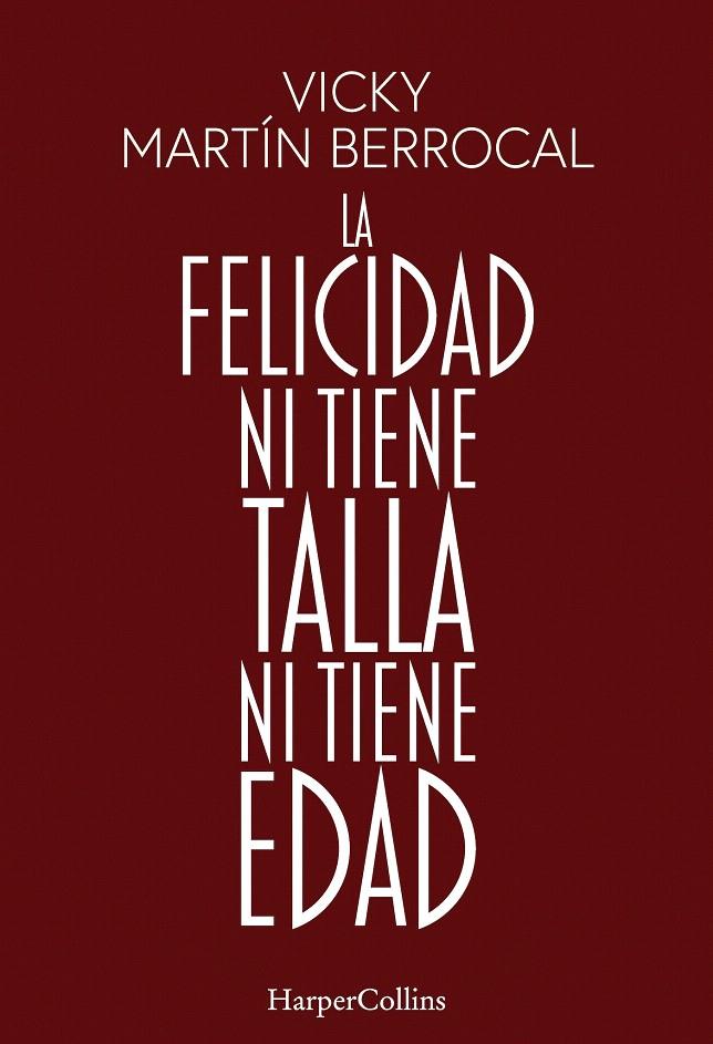 LA FELICIDAD NI TIENE TALLA NI TIENE EDAD | 9788491398806 | MARTÍN BERROCAL, VICKY | Galatea Llibres | Llibreria online de Reus, Tarragona | Comprar llibres en català i castellà online