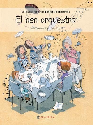 EL NEN ORQUESTRA | 9788417091118 | FERNáNDEZ SELVA, NOEMí | Galatea Llibres | Llibreria online de Reus, Tarragona | Comprar llibres en català i castellà online