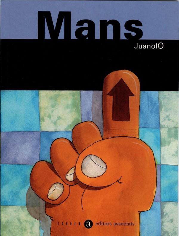 MANS | 9788481314007 | JUANOLO | Galatea Llibres | Llibreria online de Reus, Tarragona | Comprar llibres en català i castellà online