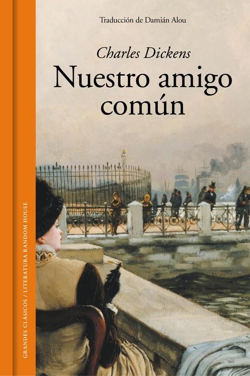 NUESTRO AMIGO COMÚN | 9788439730088 | DICKENS, CHARLES | Galatea Llibres | Llibreria online de Reus, Tarragona | Comprar llibres en català i castellà online