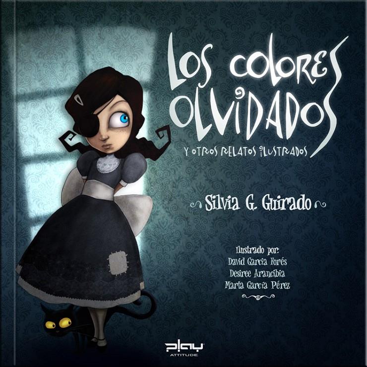 LOS COLORES OLVIDADOS Y OTROS RELATOS ILUSTRADOS | 9788415149415 | GUIRADO, SÍLVIA G. | Galatea Llibres | Llibreria online de Reus, Tarragona | Comprar llibres en català i castellà online