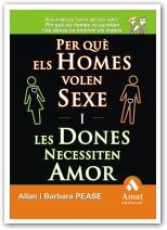 PER QUE ELS HOMES VOLEN SEXE I LES DONES NECESSITEN AMOR | 9788497353243 | PEASE, ALLAN | Galatea Llibres | Llibreria online de Reus, Tarragona | Comprar llibres en català i castellà online