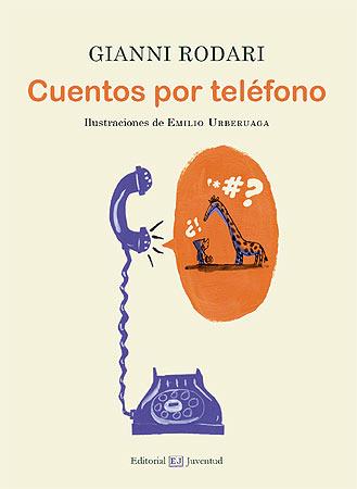 CUENTOS POR TELEFONO | 9788426139160 | RODARI, GIANNI | Galatea Llibres | Llibreria online de Reus, Tarragona | Comprar llibres en català i castellà online