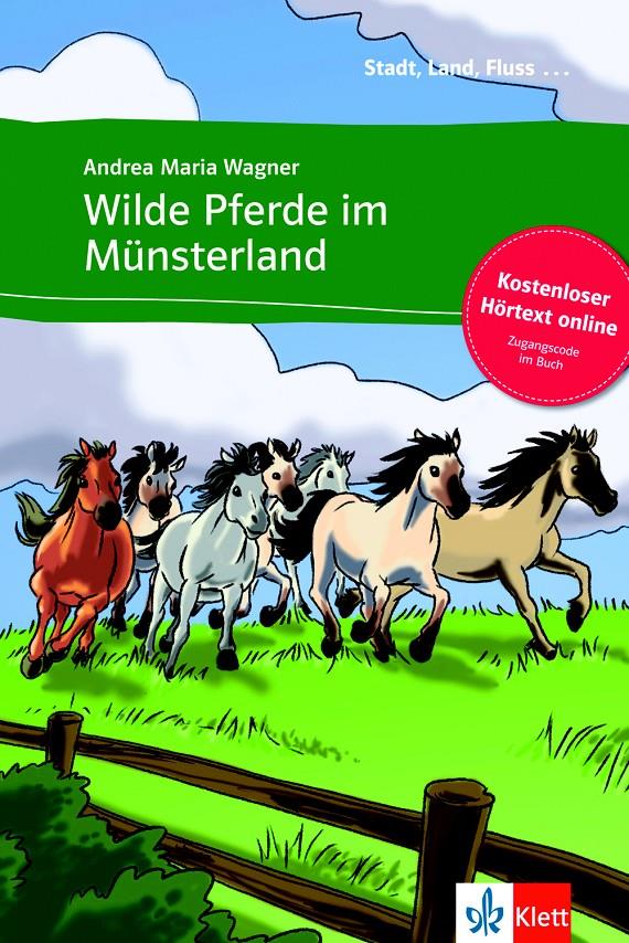 WILDE PFERDE IM MÜNSTERLAND - LIBRO + AUDIO DESCARGABLE | 9783125569980 | WAGNER, ANDREA Mª | Galatea Llibres | Llibreria online de Reus, Tarragona | Comprar llibres en català i castellà online