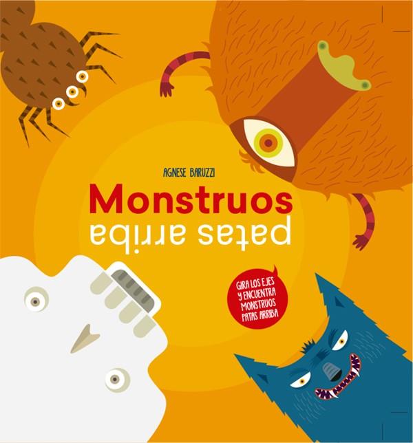 MONSTRUOS PATAS ARRIBA | 9788468245072 | BARUZZI, AGNESE | Galatea Llibres | Llibreria online de Reus, Tarragona | Comprar llibres en català i castellà online