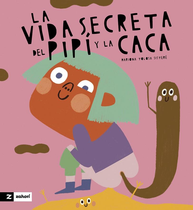 LA VIDA SECRETA DE LA CACA Y EL PIPÍ | 9788419889263 | TOLOSA SISTERÉ, MARIONA | Galatea Llibres | Llibreria online de Reus, Tarragona | Comprar llibres en català i castellà online