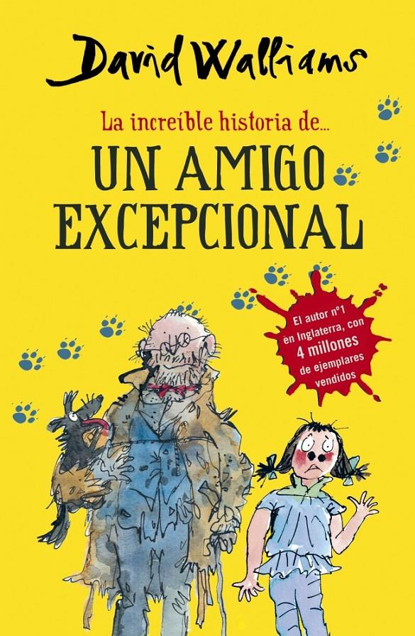 LA INCREÍBLE HISTORIA DE... UN AMIGO EXCEPCIONAL | 9788490431535 | WALLIAMS, DAVID | Galatea Llibres | Llibreria online de Reus, Tarragona | Comprar llibres en català i castellà online