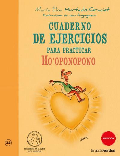 CUADERNO DE EJERCICIOS PRÁCTICOS HO OPONOPONO | 9788415612308 | HURTADO-GRACIET, MARÍA-ELISA | Galatea Llibres | Librería online de Reus, Tarragona | Comprar libros en catalán y castellano online