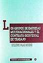 GRUPOS DE EMPRESAS MULTINACIONALES Y EL CONTRATO INDIVIDUAL | 9788484420781 | PALAO MORENO, GUILLERMO | Galatea Llibres | Llibreria online de Reus, Tarragona | Comprar llibres en català i castellà online