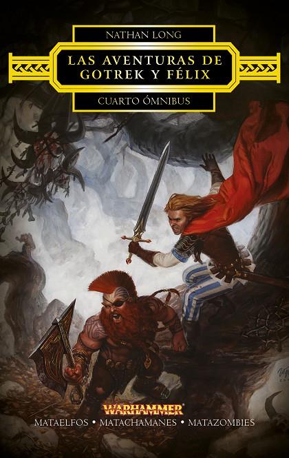 LAS AVENTURAS DE GOTREK Y FÉLIX. CUARTO ÓMNIBUS | 9788445003862 | LONG, NATHAN | Galatea Llibres | Librería online de Reus, Tarragona | Comprar libros en catalán y castellano online