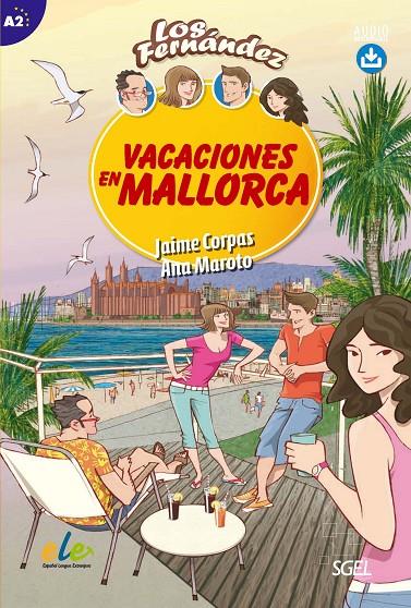 VACACIONES EN MALLORCA | 9788497788182 | CORPAS VIÑALS, JAIME/MAROTO MORALES, ANA | Galatea Llibres | Librería online de Reus, Tarragona | Comprar libros en catalán y castellano online